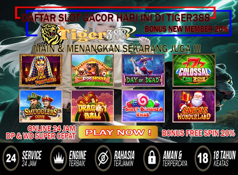 TIGERBET388 Rekomendasi IDN Slot Online Paling Gacor